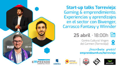 Start-up talks Torrevieja: Gaming & Emprendimiento
