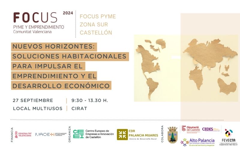 El CEEI Castelln organiza una jornada sobre vivienda y empleo en Cirat dentro de los encuentros Focus Pyme