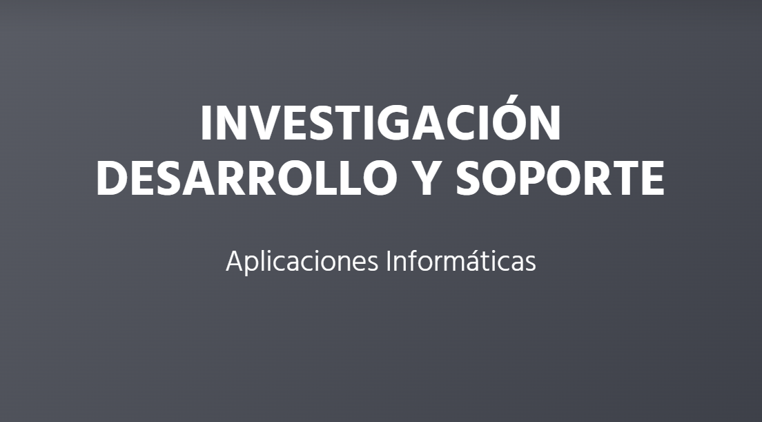INVESTIGACIÓN,DESARROLLO Y SOPORTE DE APLICACIONES INFORMATICAS S.L.