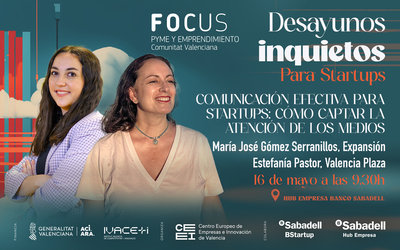 Comunicación efectiva para startups: Cómo captar la atención de los medios con Expansión y Valencia Plaza