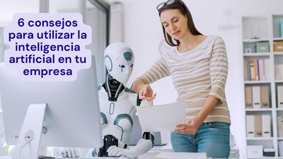 Cómo aplicar la ia en tu empresa