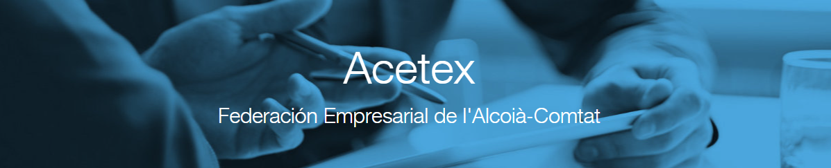 Asociación Comarcal de Empresarios Textiles de l’Alcoià i El Comtat (ACETEX)
