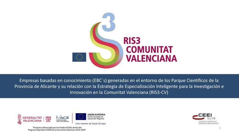 EBC´s generadas en el entorno de los Parque Científicos de la Provincia de Alicante y su relación con RIS3-CV