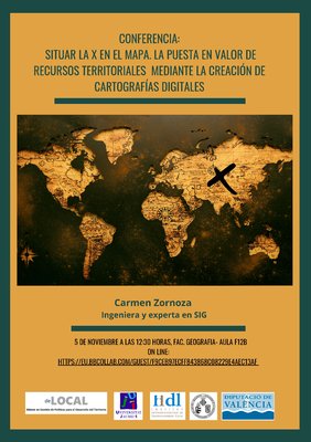 Conferencia situar la X en el mapa, la puesta en valor de recursos territoriales mediante la creacin de cartografas digitales